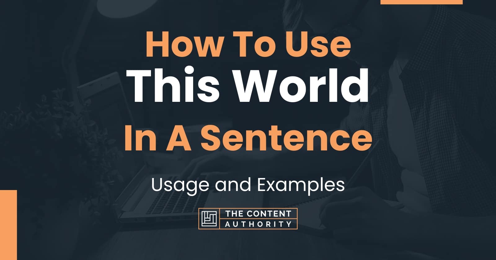 How To Use "This World" In A Sentence Usage and Examples