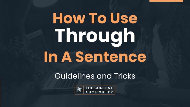 how-to-use-through-in-a-sentence-guidelines-and-tricks