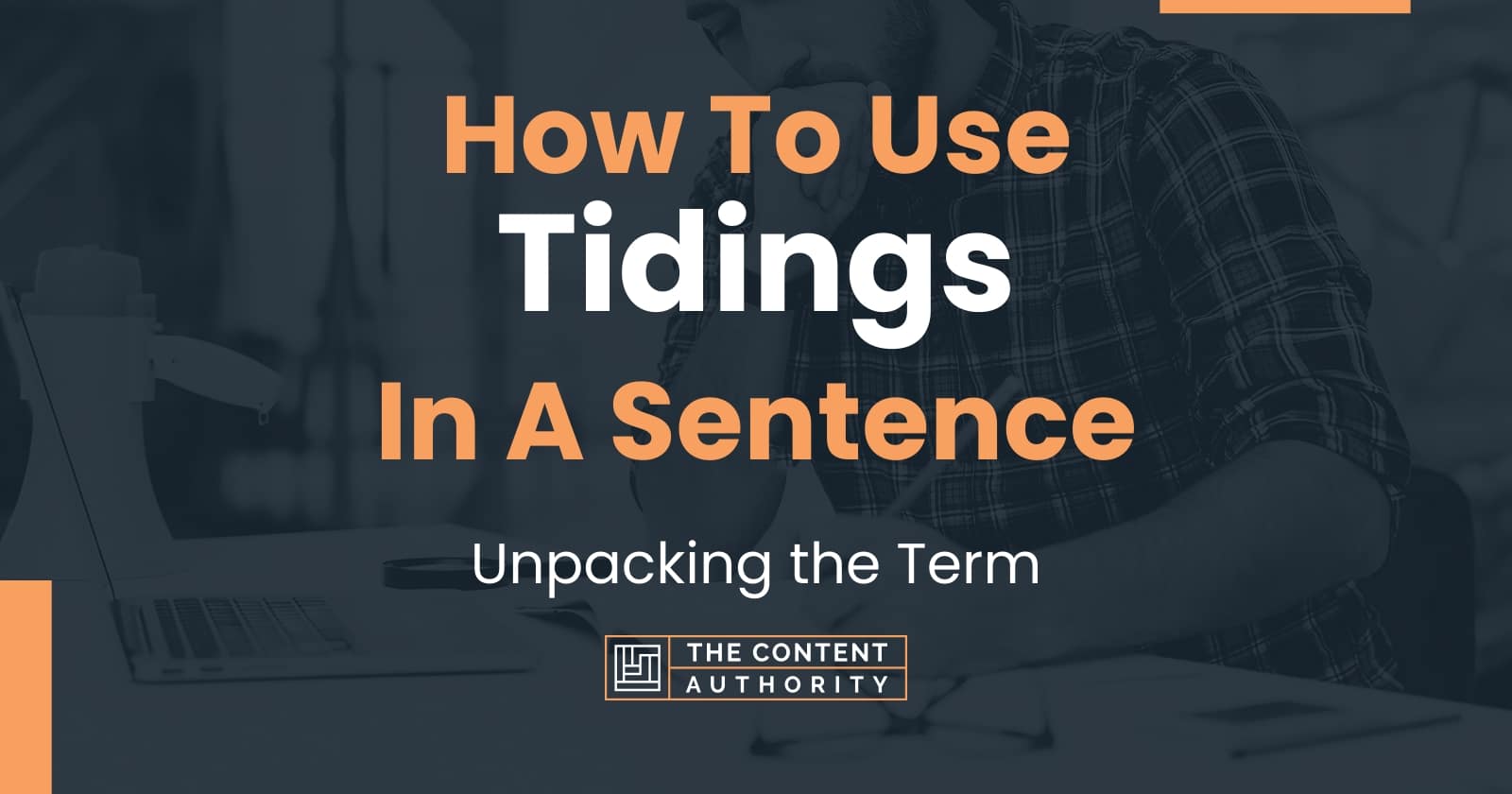 how-to-use-tidings-in-a-sentence-unpacking-the-term