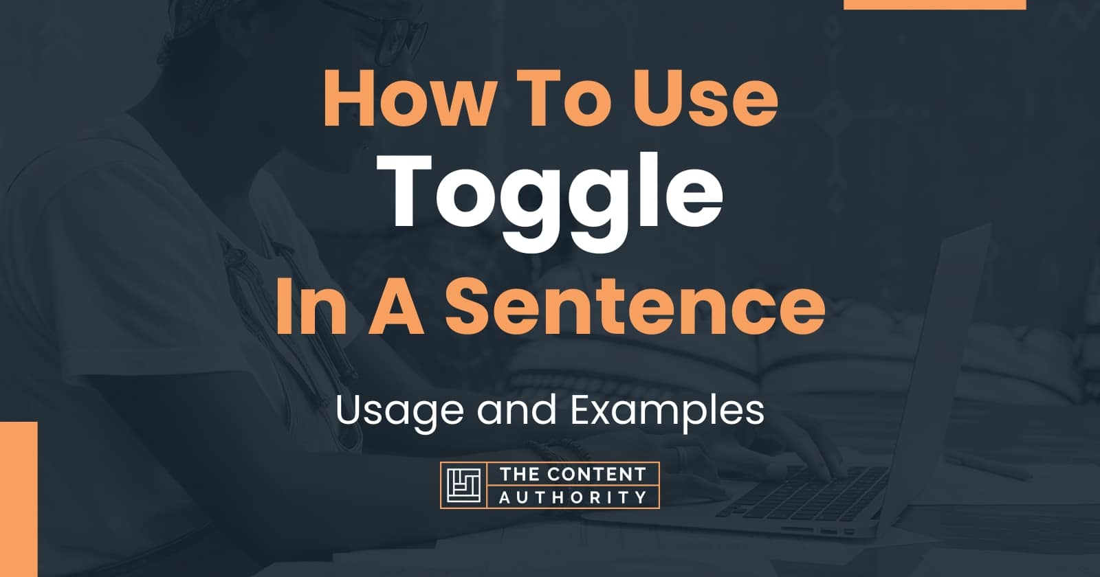 How To Use Toggle In A Sentence Usage And Examples