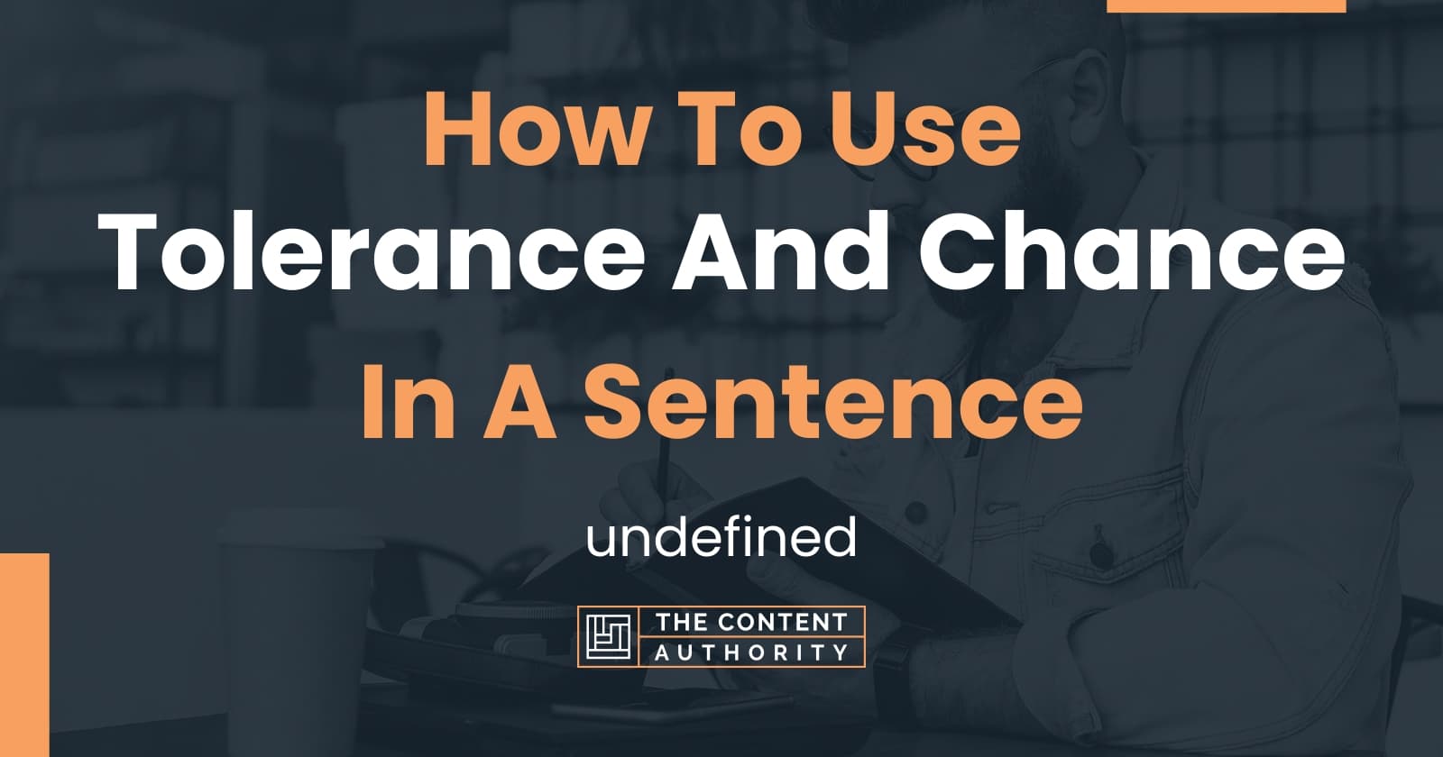 how-to-use-tolerance-and-chance-in-a-sentence-undefined