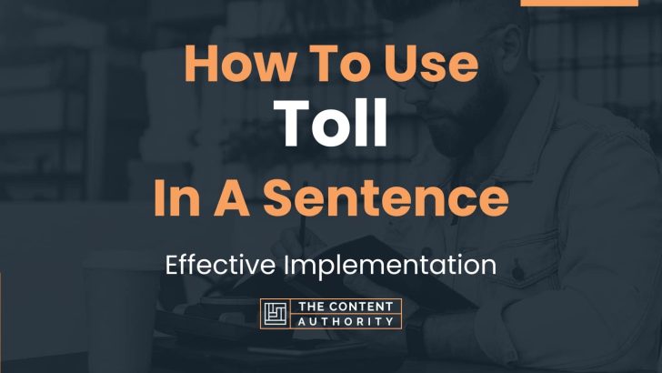 how-to-use-toll-in-a-sentence-effective-implementation