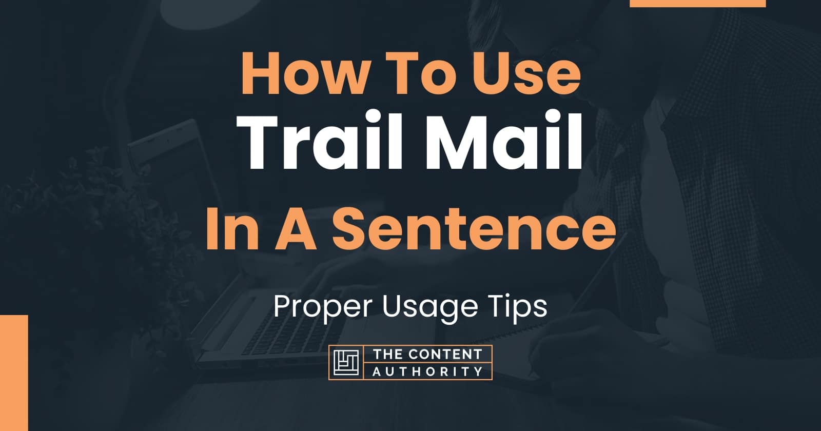 how to use trail mail in a sentence outlook