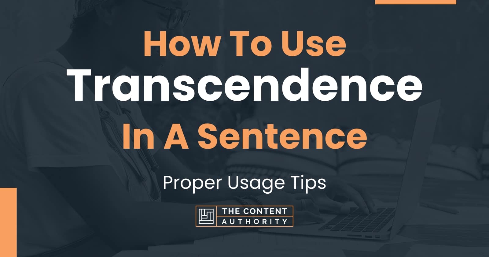 how-to-use-transcendence-in-a-sentence-proper-usage-tips