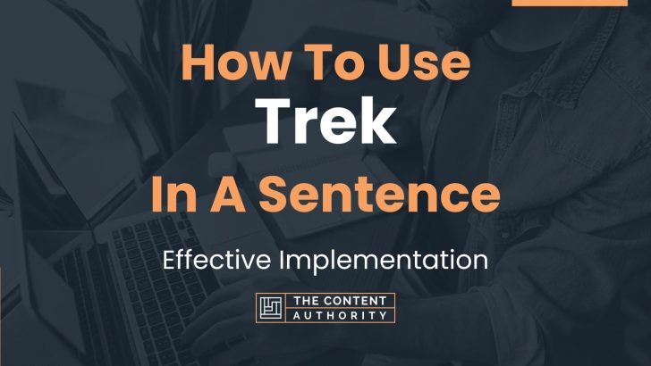 trek in a sentence