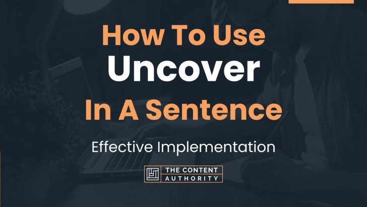 Sentence Using Uncover