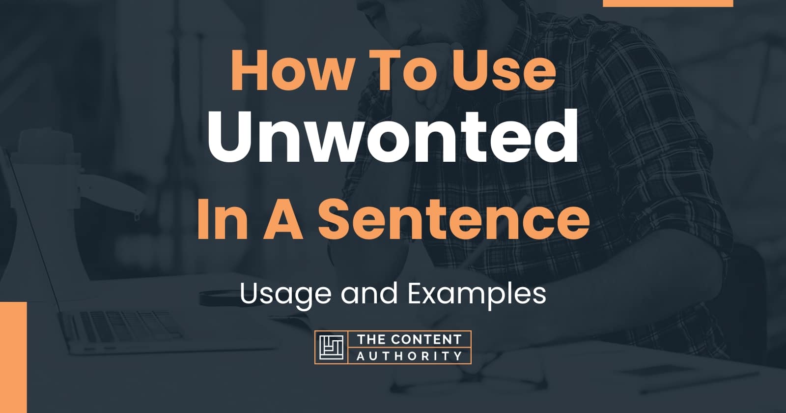 Unwonted In A Sentence