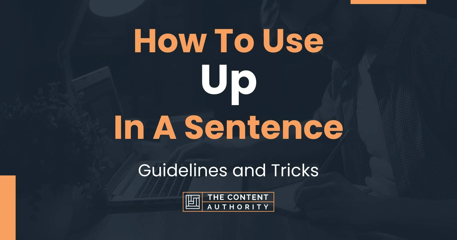 how-to-use-up-in-a-sentence-guidelines-and-tricks