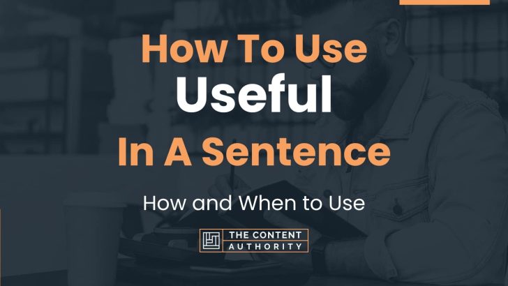 Use Useful In A Sentence