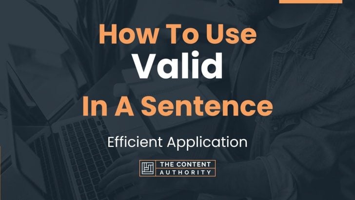 how-to-use-valid-in-a-sentence-efficient-application