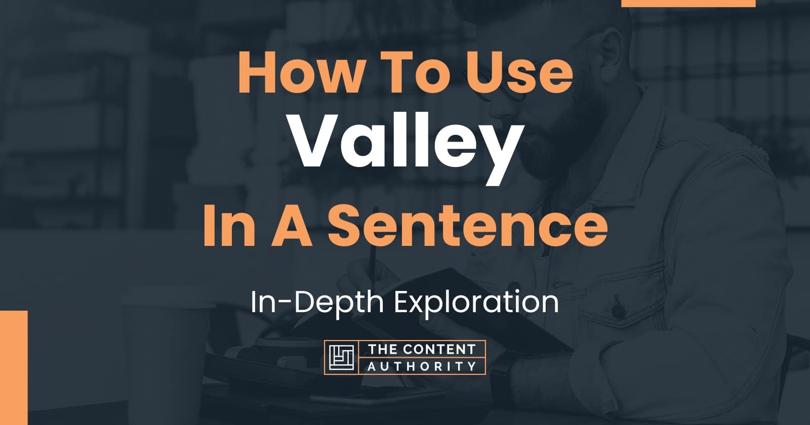 How To Use "Valley" In A Sentence InDepth Exploration