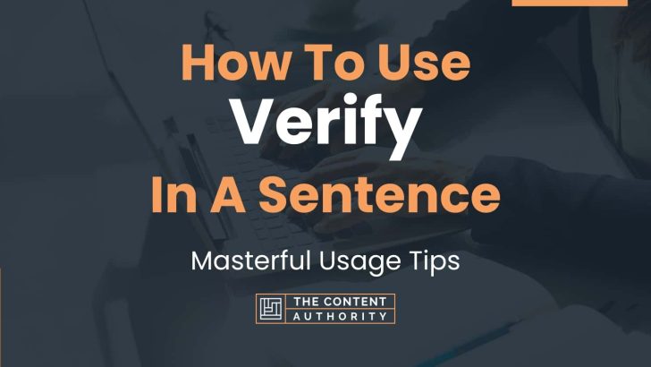 how-to-use-verify-in-a-sentence-masterful-usage-tips