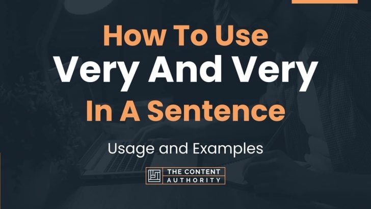 how-to-use-very-and-very-in-a-sentence-usage-and-examples