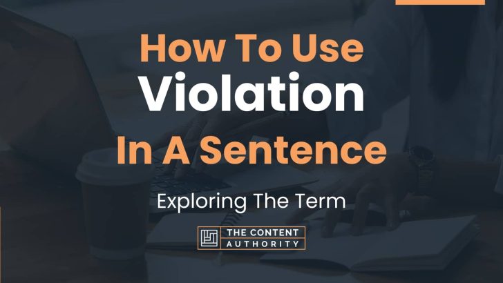 how-to-use-violation-in-a-sentence-exploring-the-term