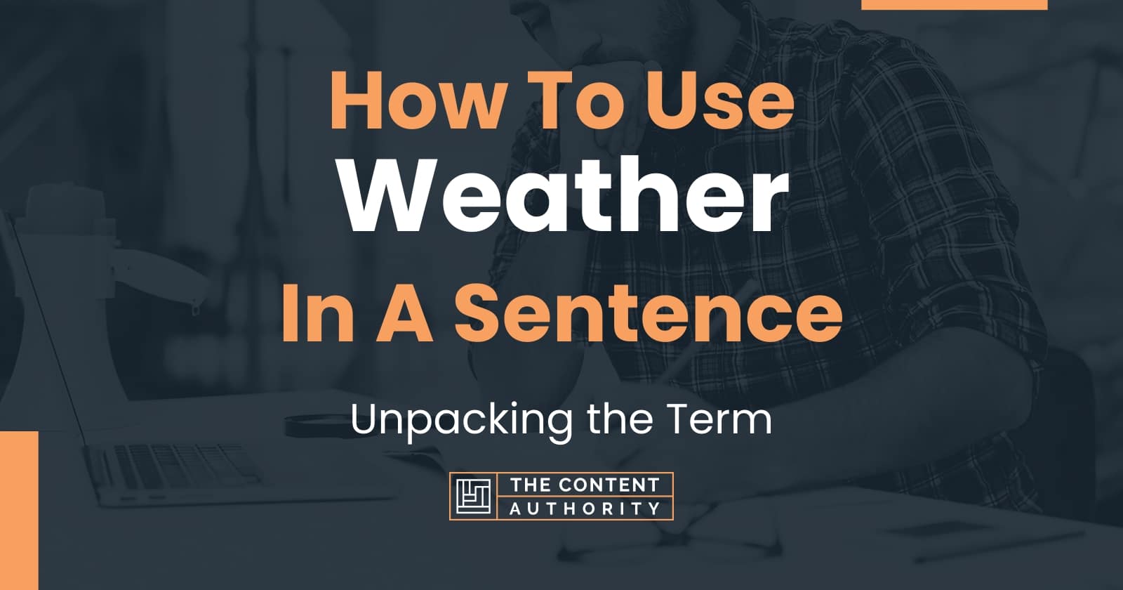 how-to-use-weather-in-a-sentence-unpacking-the-term