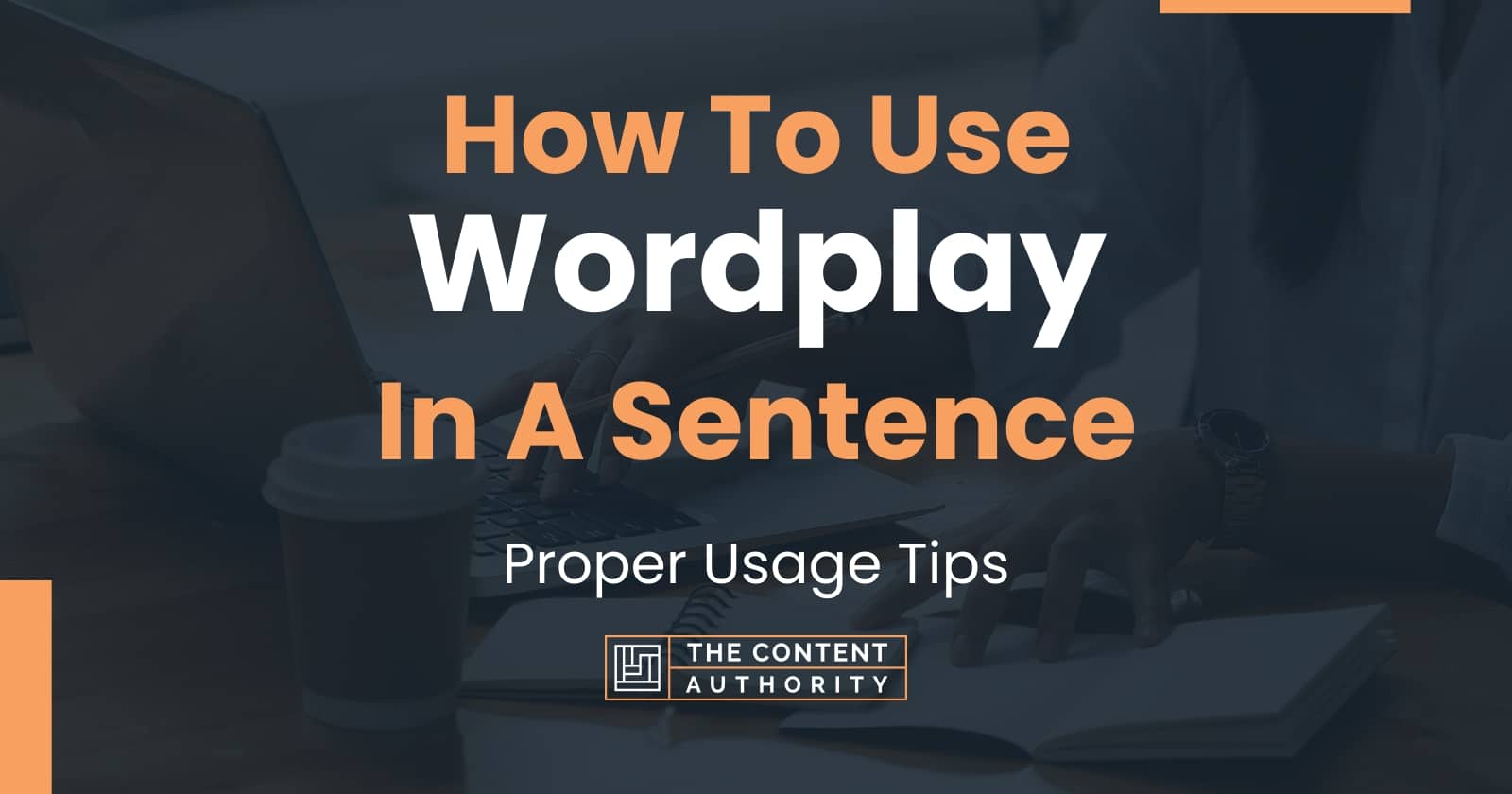 how-to-use-wordplay-in-a-sentence-proper-usage-tips