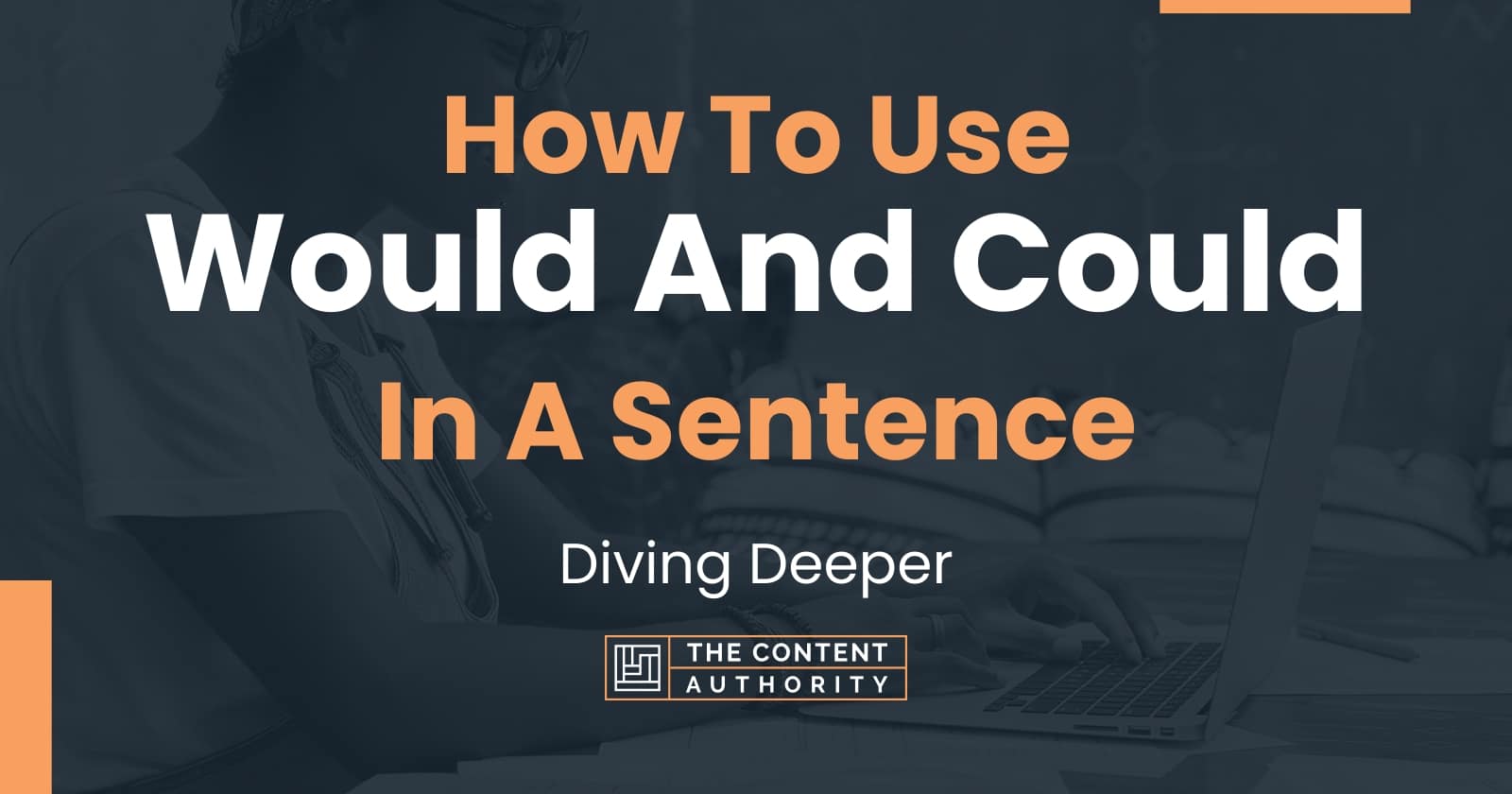 how-to-use-would-and-could-in-a-sentence-diving-deeper