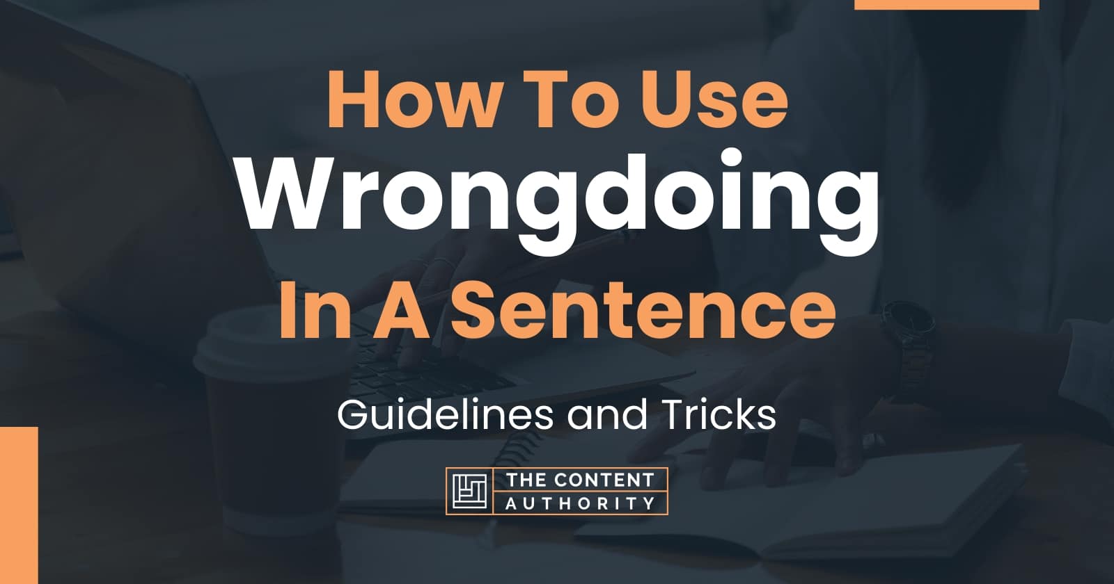 how-to-use-wrongdoing-in-a-sentence-guidelines-and-tricks