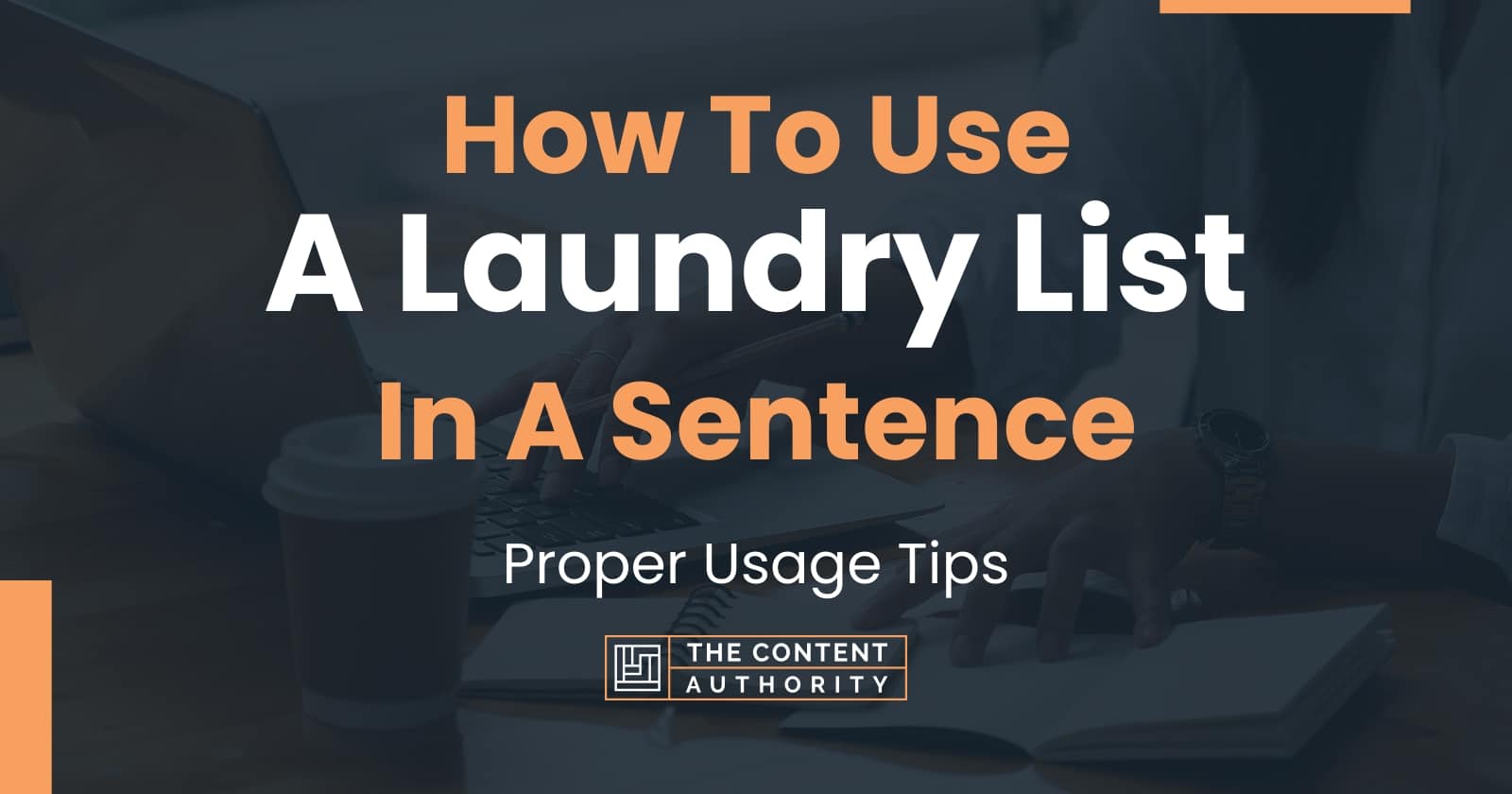 how-to-use-a-laundry-list-in-a-sentence-proper-usage-tips