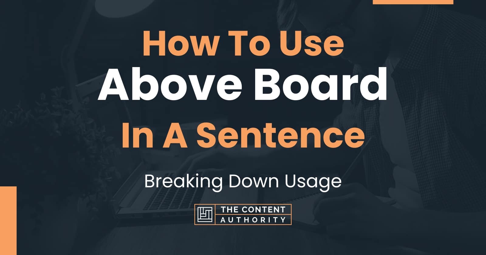 above board use in sentence