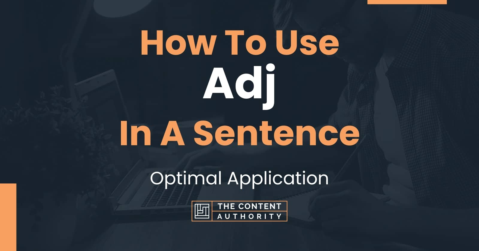 how-to-use-adj-in-a-sentence-optimal-application