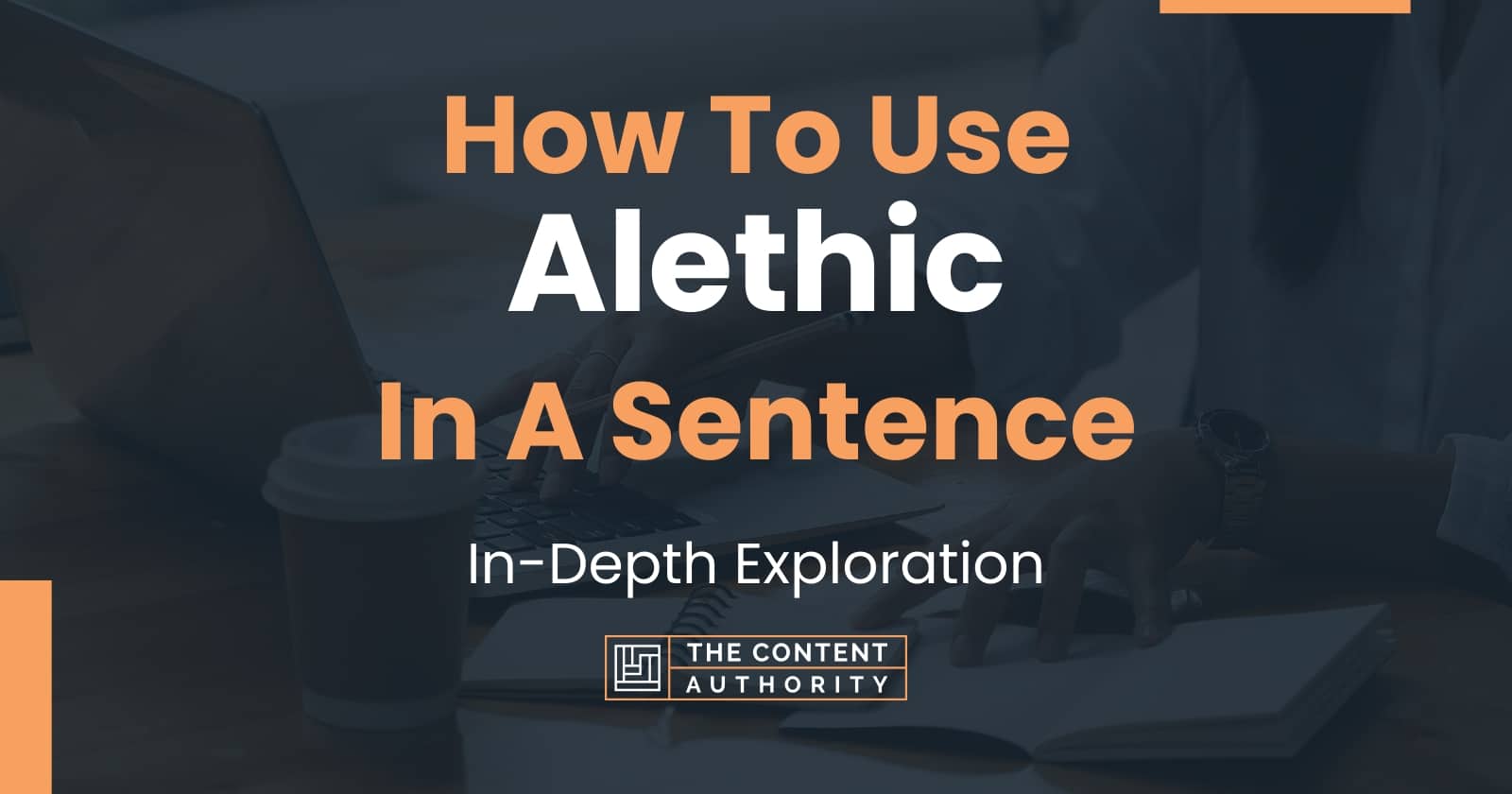 how-to-use-alethic-in-a-sentence-in-depth-exploration