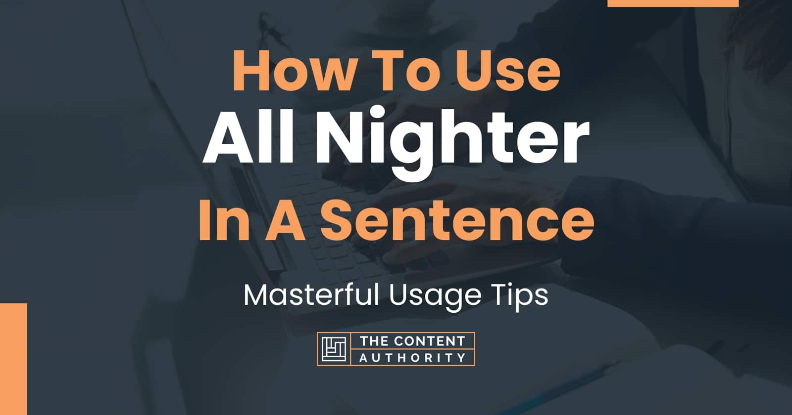 use of all nighter in a sentence