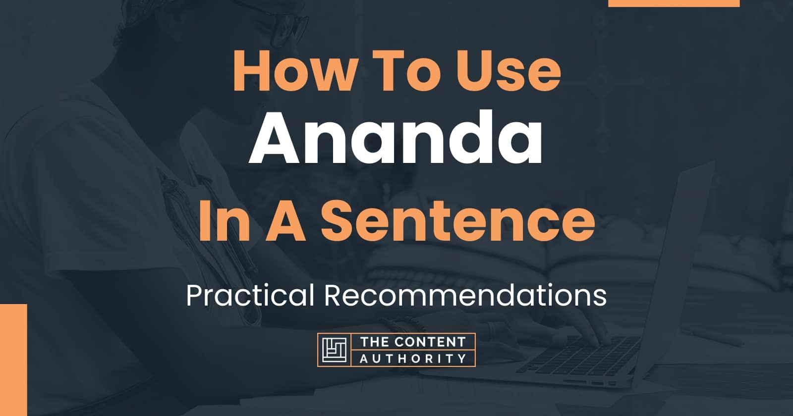 how-to-use-ananda-in-a-sentence-practical-recommendations