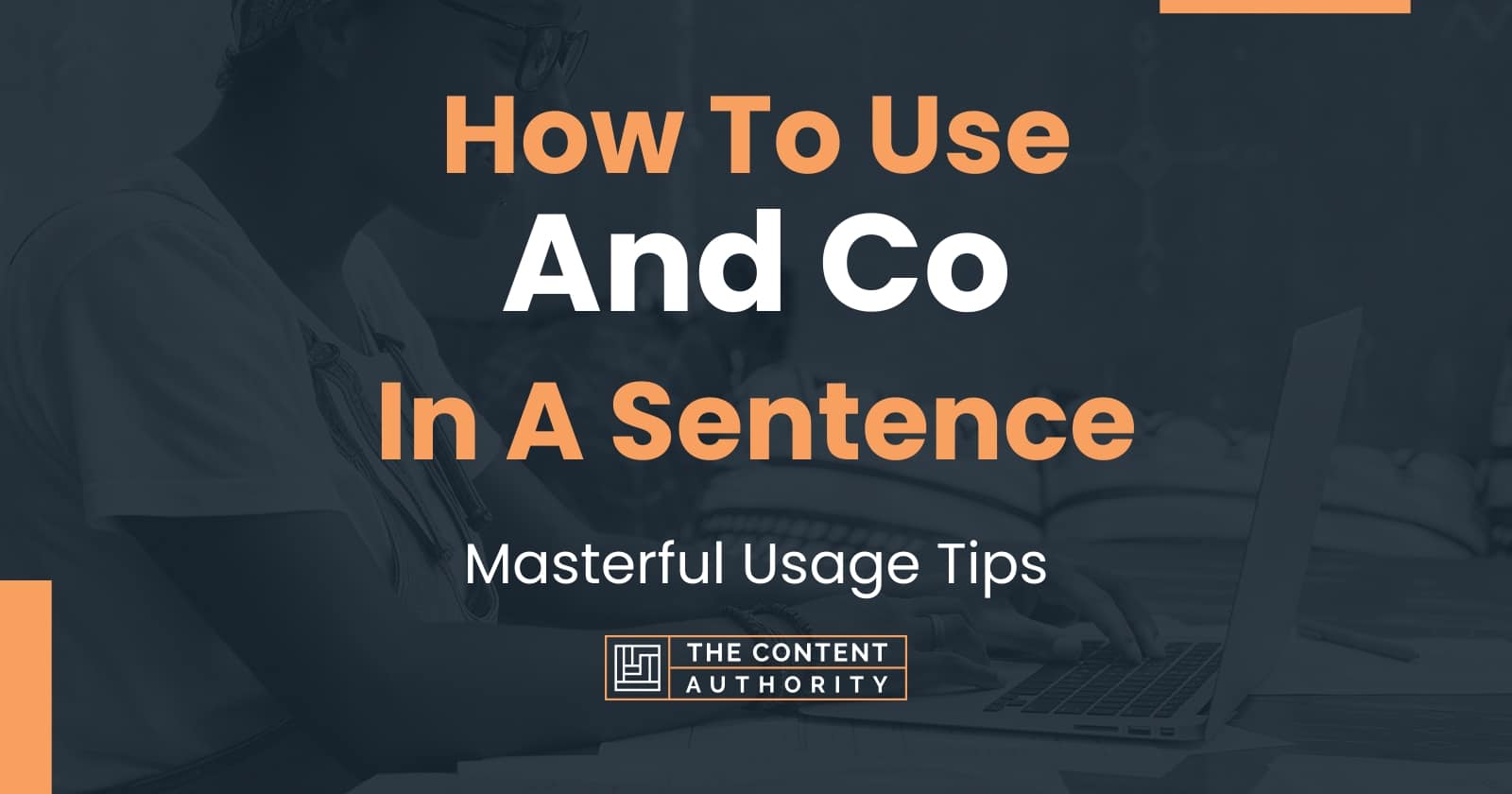 how-to-use-and-co-in-a-sentence-masterful-usage-tips