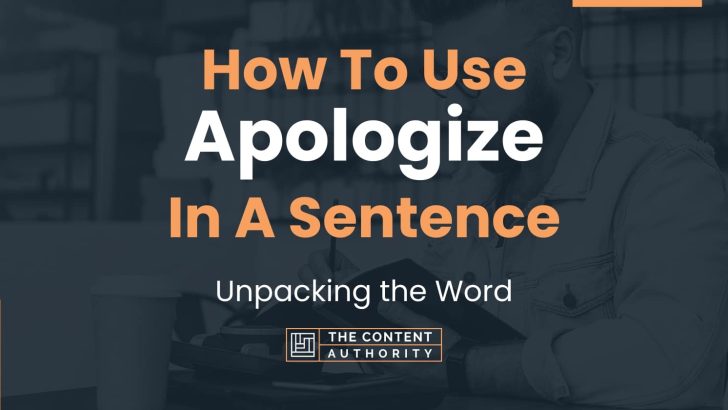 how-to-use-apologize-in-a-sentence-unpacking-the-word