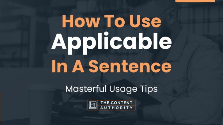 how-to-use-applicable-in-a-sentence-masterful-usage-tips