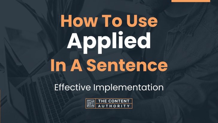 how-to-use-applied-in-a-sentence-effective-implementation