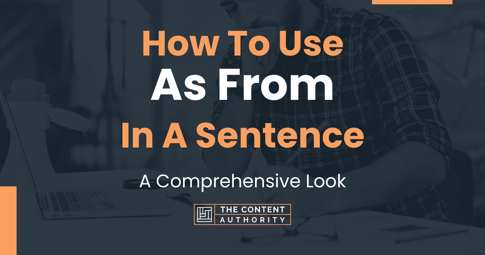 how-to-use-as-from-in-a-sentence-a-comprehensive-look