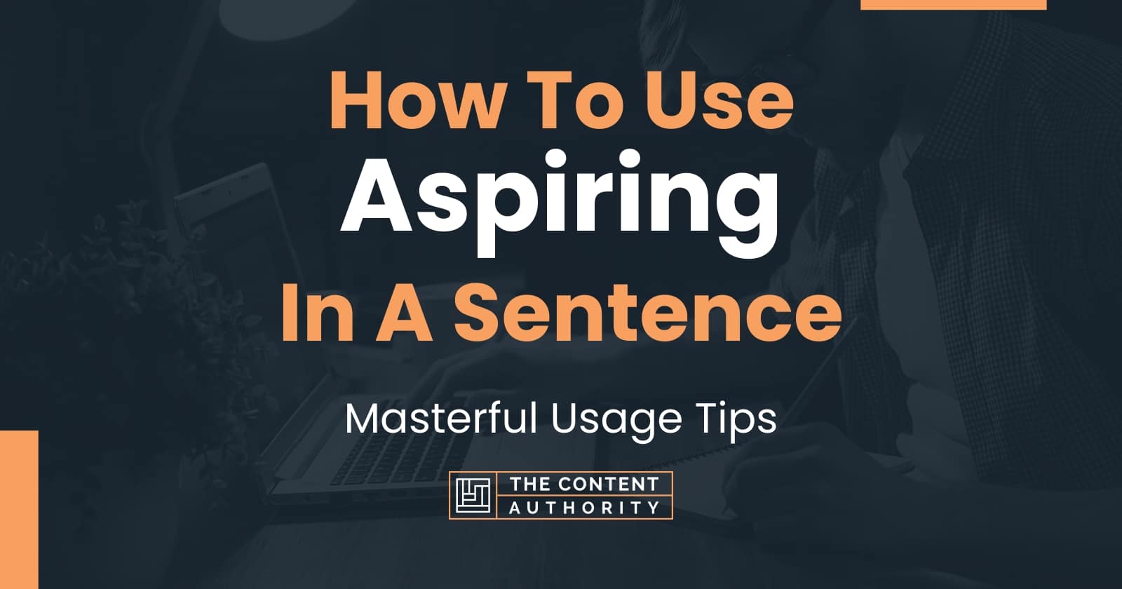 aspiring-meaning-and-usage-at-milla-slessor-blog