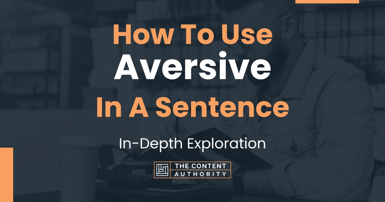 How To Use Aversive In A Sentence In Depth Exploration