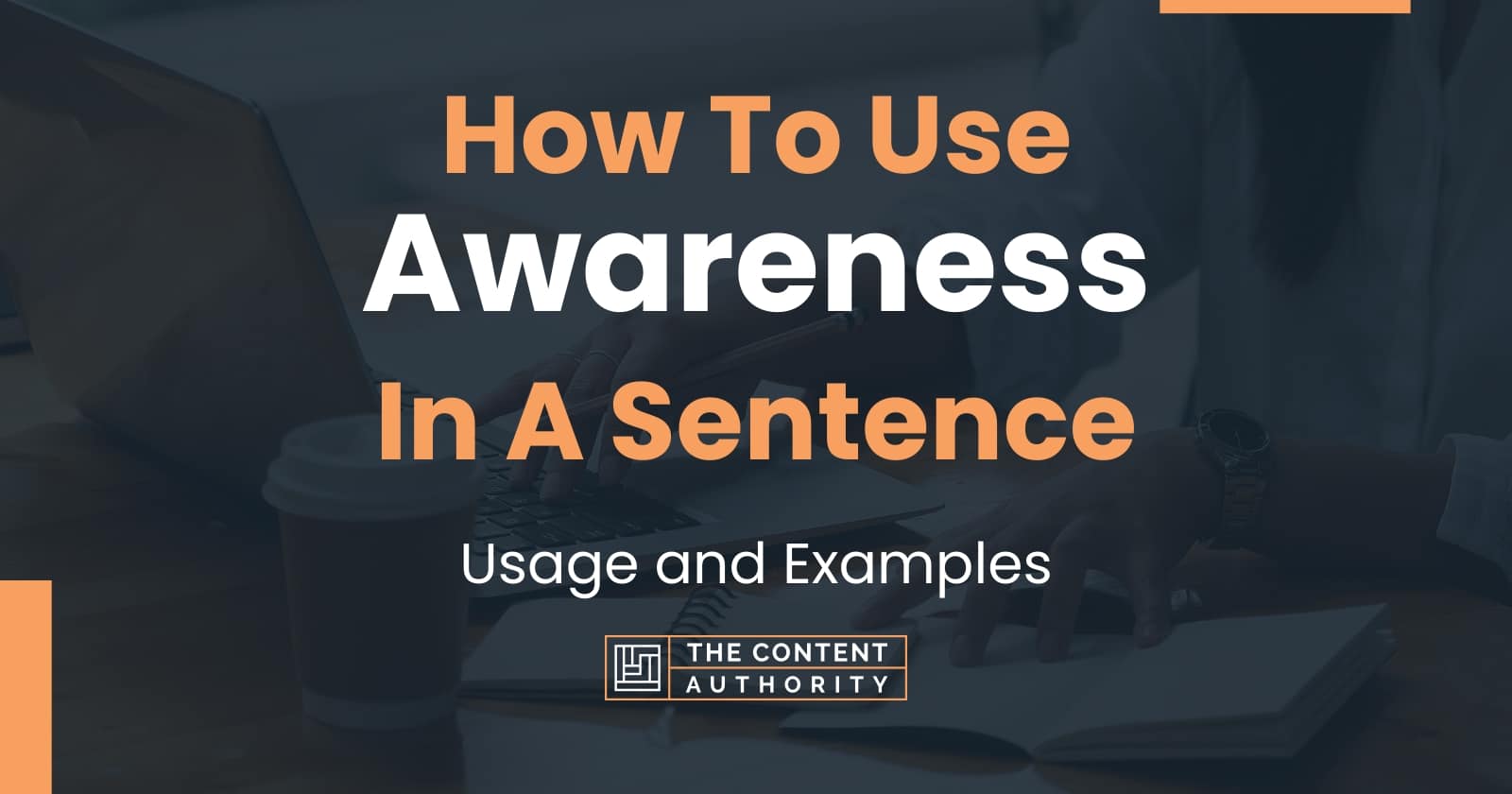 Use Awareness In A Sentence