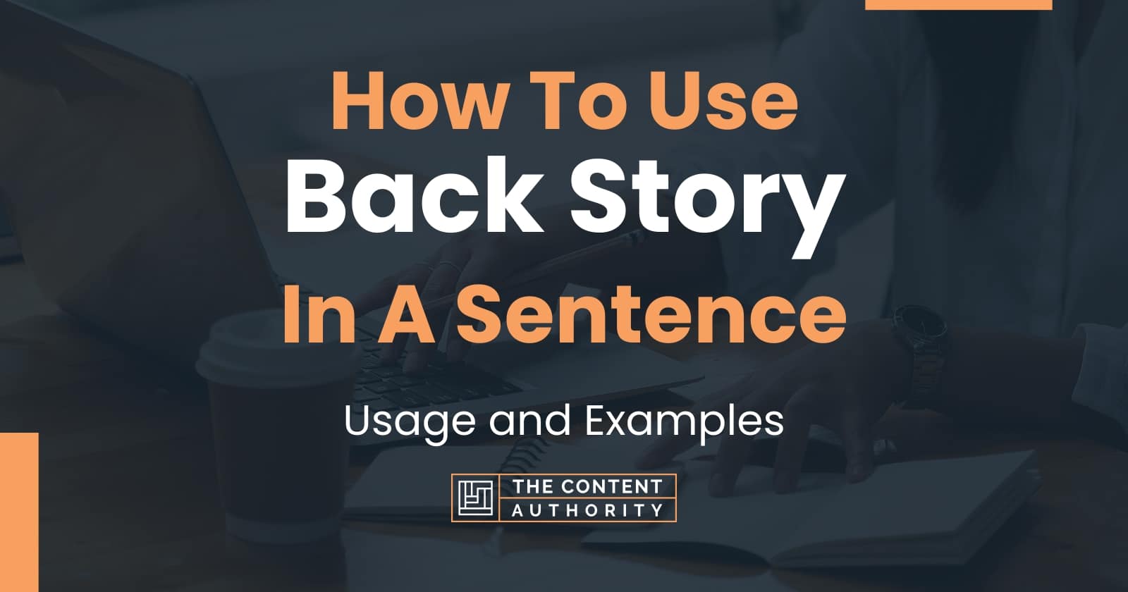 how-to-use-back-story-in-a-sentence-usage-and-examples