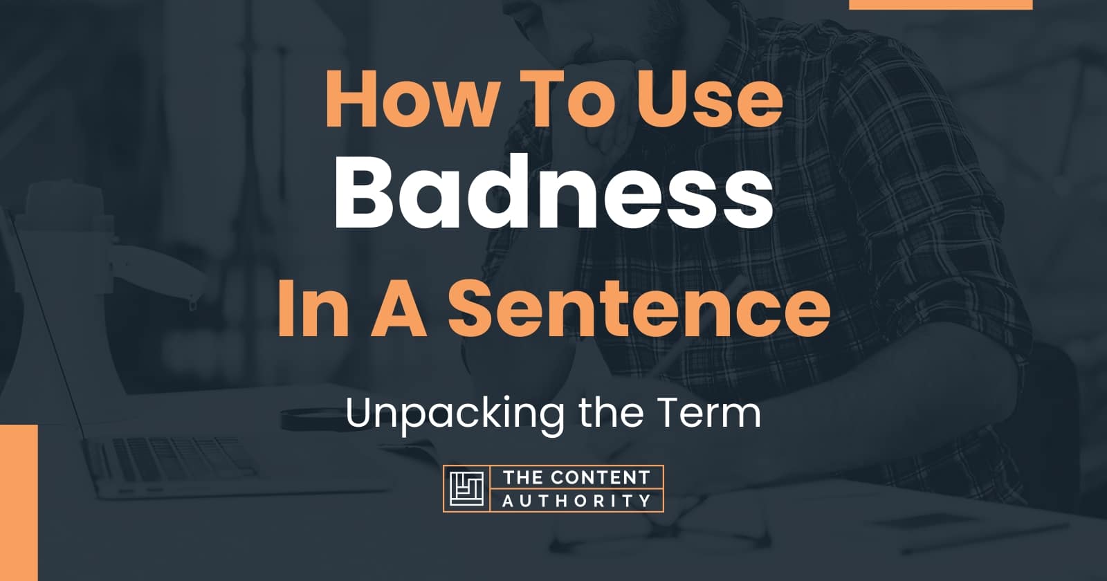 how-to-use-badness-in-a-sentence-unpacking-the-term