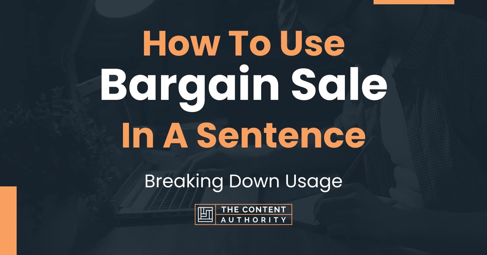 How To Use "Bargain Sale" In A Sentence Breaking Down Usage