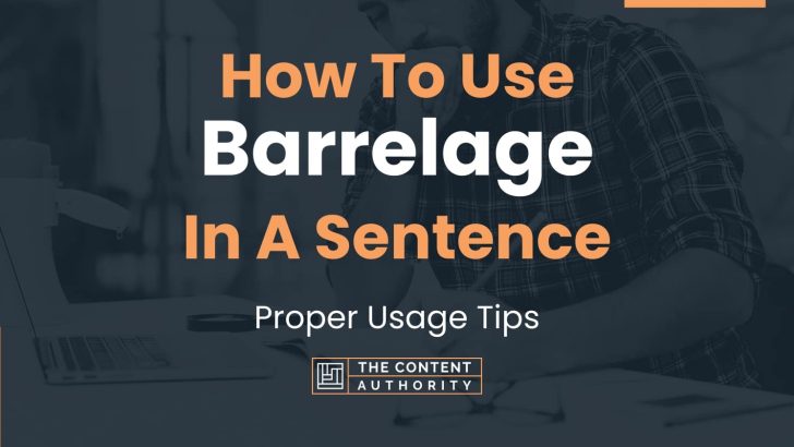 How To Use “Barrelage” In A Sentence: Proper Usage Tips