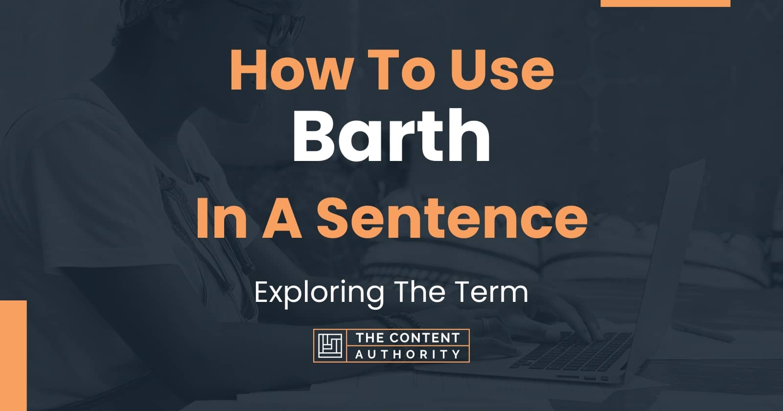 how-to-use-barth-in-a-sentence-exploring-the-term