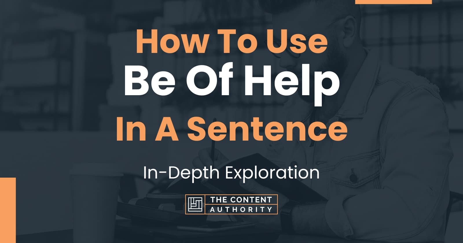 how-to-use-be-of-help-in-a-sentence-in-depth-exploration