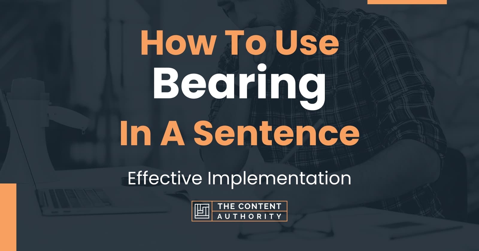 how-to-use-bearing-in-a-sentence-effective-implementation