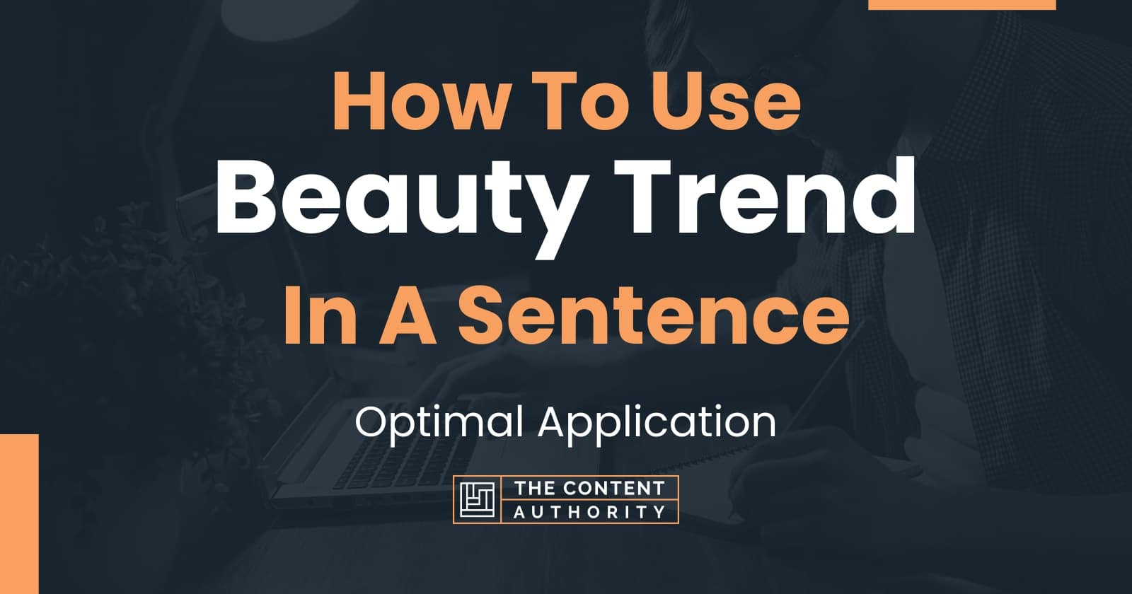 how-to-use-beauty-trend-in-a-sentence-optimal-application