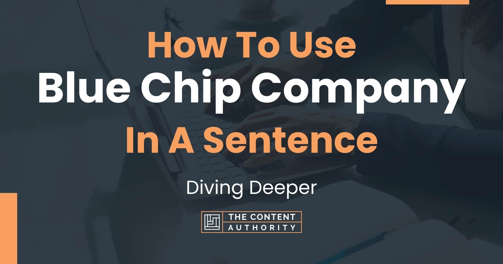 how-to-use-blue-chip-company-in-a-sentence-diving-deeper