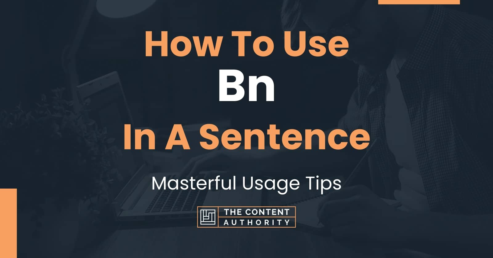 how-to-use-bn-in-a-sentence-masterful-usage-tips