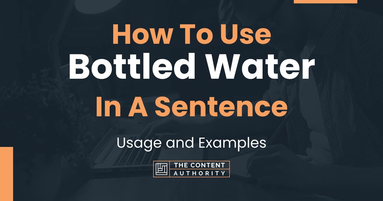 how-to-use-bottled-water-in-a-sentence-usage-and-examples