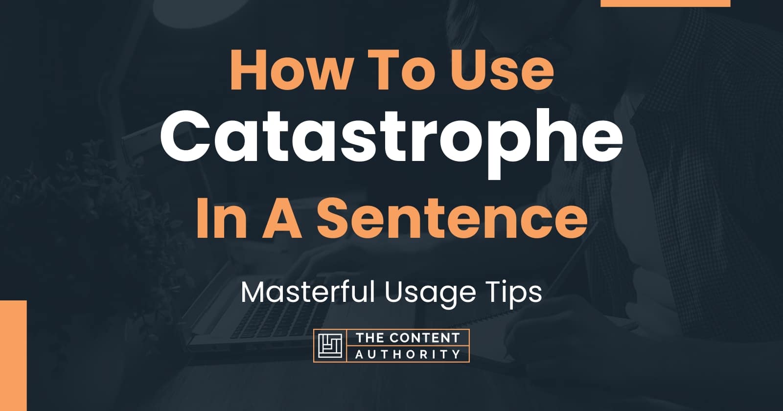 how-to-use-catastrophe-in-a-sentence-masterful-usage-tips