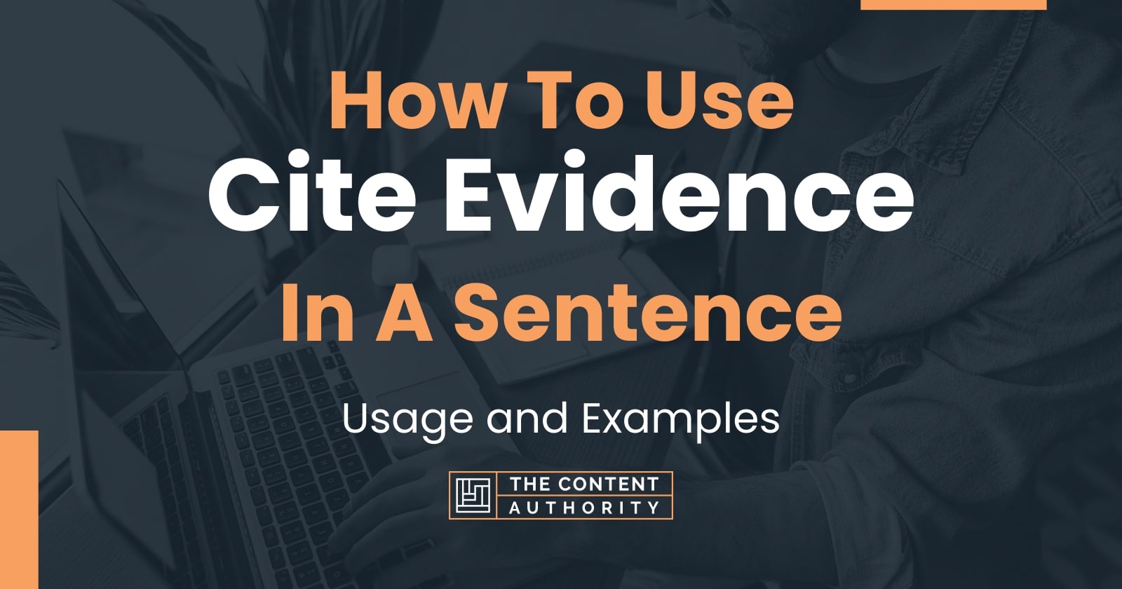 how-to-use-cite-evidence-in-a-sentence-usage-and-examples