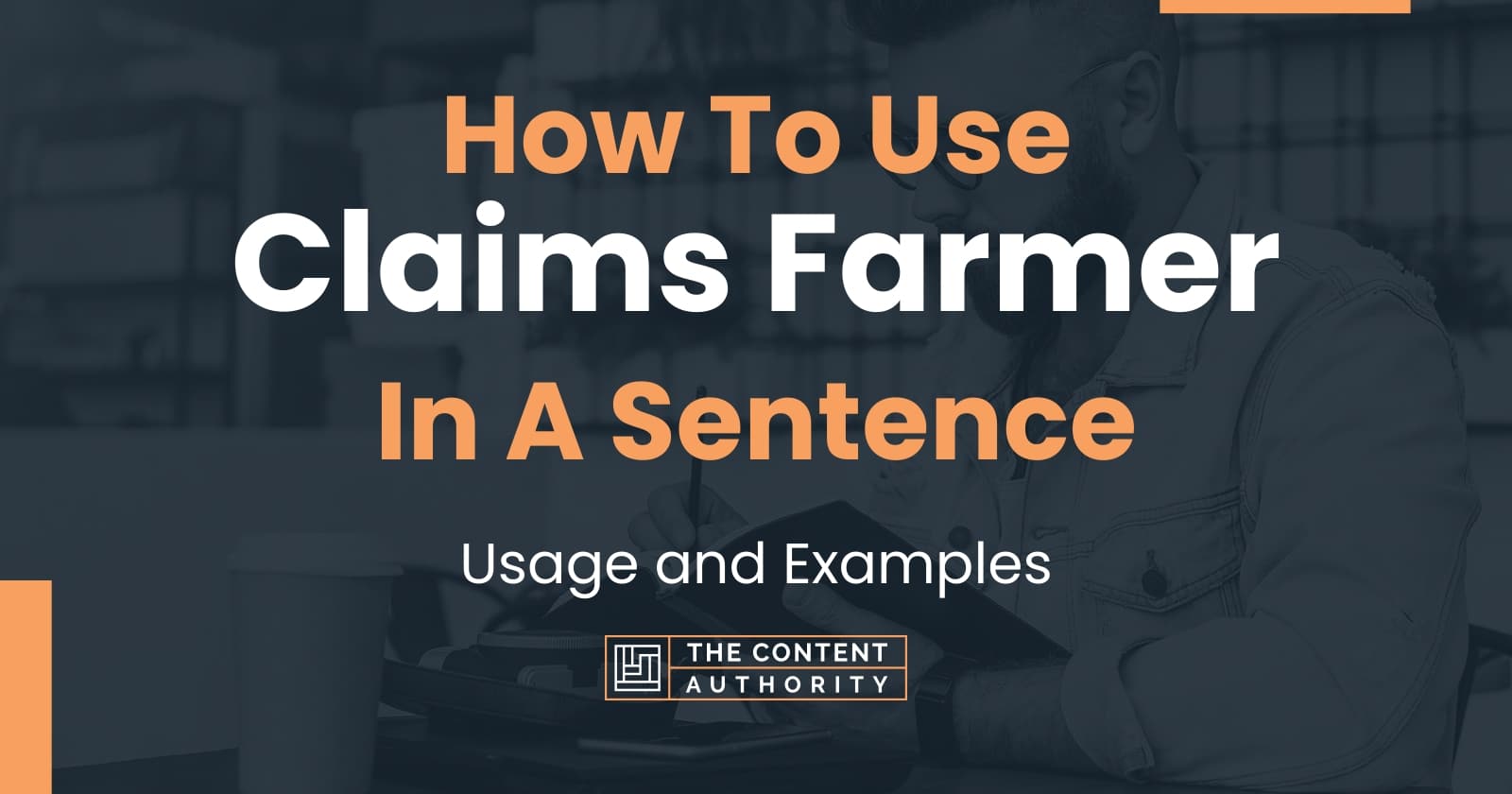 how-to-use-claims-farmer-in-a-sentence-usage-and-examples